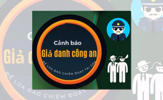 Cảnh b&aacute;o giả danh C&ocirc;ng an gọi điện thoại cho người d&acirc;n