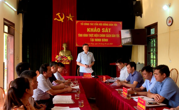 Tổ c&ocirc;ng t&aacute;c Hội đồng D&acirc;n tộc của Quốc hội khảo s&aacute;t t&igrave;nh h&igrave;nh thực hiện ch&iacute;nh s&aacute;ch d&acirc;n tộc tại Ninh B&igrave;nh