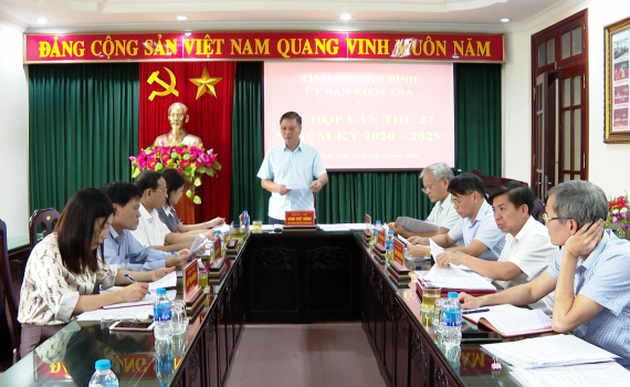 Kỳ họp thứ 27 của Ủy ban Kiểm tra Tỉnh ủy