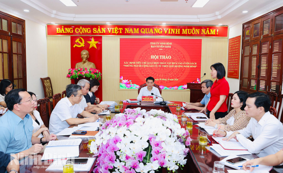 Hội thảo x&aacute;c định ti&ecirc;u ch&iacute; lựa chọn nh&acirc;n vật đưa v&agrave;o Cuốn s&aacute;ch &ldquo;Những người cộng sản ưu t&uacute; tr&ecirc;n qu&ecirc; hương Ninh B&igrave;nh&rdquo; tập 1