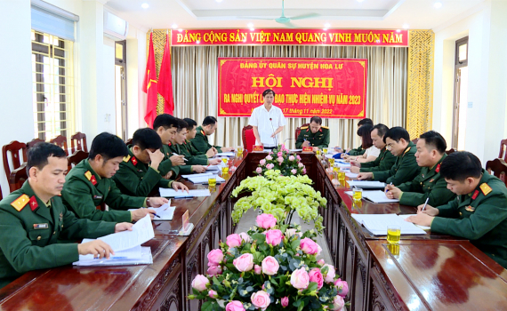 Đảng ủy Qu&acirc;n sự huyện Hoa Lư, Y&ecirc;n Kh&aacute;nh ra nghị quyết l&atilde;nh đạo nhiệm vụ năm 2023