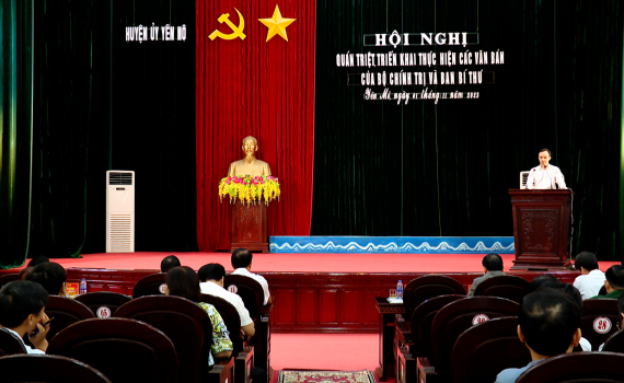 Y&ecirc;n M&ocirc; qu&aacute;n triệt, triển khai c&aacute;c văn bản của Bộ Ch&iacute;nh trị, Ban B&iacute; thư