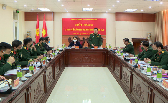 Đảng ủy Qu&acirc;n sự tỉnh Ninh B&igrave;nh ra nghị quyết l&atilde;nh đạo thực hiện nhiệm vụ năm 2022