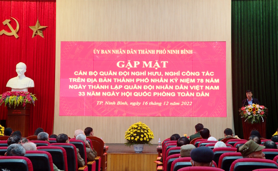 TP Ninh B&igrave;nh gặp mặt kỷ niệm 78 năm ng&agrave;y th&agrave;nh lập Qu&acirc;n đội Nh&acirc;n d&acirc;n Việt Nam