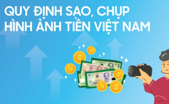 Sao chụp h&igrave;nh ảnh tiền Việt Nam c&oacute; bị coi l&agrave; l&agrave;m tiền giả kh&ocirc;ng?