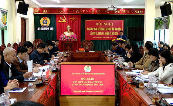 Hội nghị Ban Chấp h&agrave;nh Li&ecirc;n đo&agrave;n Lao động tỉnh lần thứ Ba, kh&oacute;a XVI, nhiệm kỳ 2023-2028