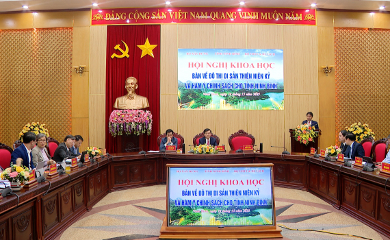 Cần cơ chế ch&iacute;nh s&aacute;ch đặc th&ugrave; để Ninh B&igrave;nh x&acirc;y dựng Đ&ocirc; thị di sản thi&ecirc;n ni&ecirc;n kỷ