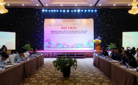 Hội thảo về ch&iacute;nh s&aacute;ch quản l&yacute;, xử l&yacute; v&agrave; ti&ecirc;u hủy h&agrave;ng giả, h&agrave;ng k&eacute;m chất lượng