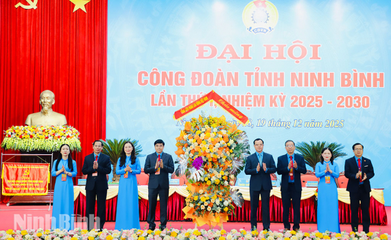 Đại hội C&ocirc;ng đo&agrave;n tỉnh Ninh B&igrave;nh lần thứ I, nhiệm kỳ 2025-2030 th&agrave;nh c&ocirc;ng tốt đẹp
