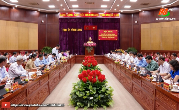 Đo&agrave;n c&ocirc;ng t&aacute;c của tỉnh Ninh B&igrave;nh l&agrave;m việc tại tỉnh Vĩnh Long