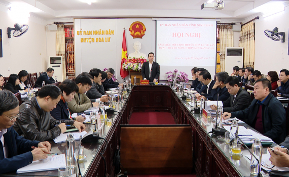 UBND tỉnh l&agrave;m việc với UBND huyện Hoa Lư về x&acirc;y dựng huyện NTM n&acirc;ng cao