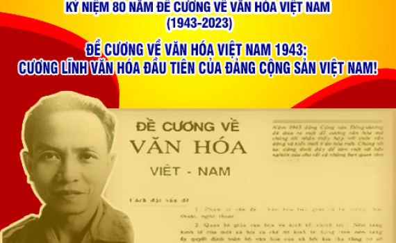 Đề cương về Văn ho&aacute; Việt Nam 1943 - một di sản văn ho&aacute; qu&yacute; b&aacute;u