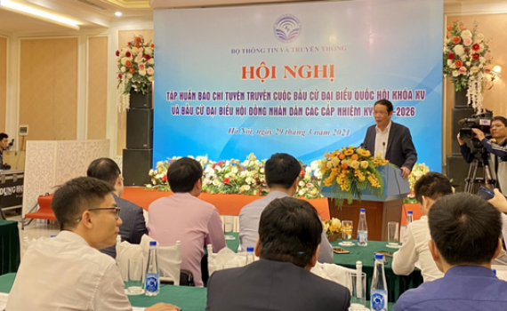 Tập huấn b&aacute;o ch&iacute; tuy&ecirc;n truyền bầu cử đại biểu Quốc hội, đại biểu HĐND nhiệm kỳ 2021 - 2026