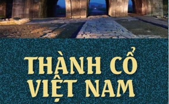 G&oacute;p phần t&ocirc;n vinh gi&aacute; trị th&agrave;nh cổ Việt Nam