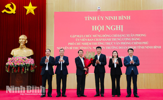 Tỉnh ủy Ninh B&igrave;nh gặp mặt, ch&uacute;c mừng đồng ch&iacute; Đặng Xu&acirc;n Phong, Ủy vi&ecirc;n Trung ương Đảng, Ph&oacute; Chủ nhiệm Thường trực Văn ph&ograve;ng Ch&iacute;nh phủ