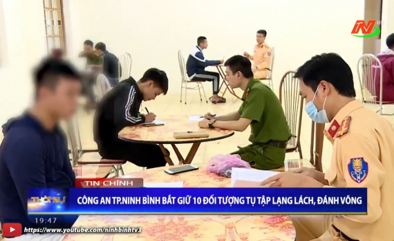 C&ocirc;ng an TP Ninh B&igrave;nh bắt giữ 10 đối tượng tụ tập lạng l&aacute;ch, đ&aacute;nh v&otilde;ng