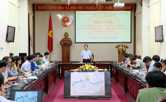 Hội nghị kiểm tra, r&agrave; so&aacute;t c&ocirc;ng t&aacute;c chuẩn bị tổ chức Lễ khai mạc Năm Du lịch Quốc gia v&agrave; Lễ hội Hoa Lư 2021