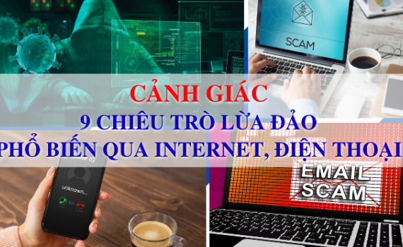 Cảnh gi&aacute;c với t&igrave;nh trạng lừa đảo phổ biến qua Internet, điện thoại