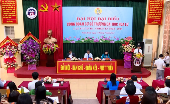 Đại hội C&ocirc;ng đo&agrave;n Trường Đại học Hoa Lư, nhiệm kỳ 2023 - 2028
