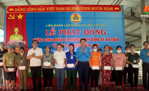 Y&ecirc;n M&ocirc; ph&aacute;t động th&aacute;ng c&ocirc;ng nh&acirc;n v&agrave; th&aacute;ng h&agrave;nh động về An to&agrave;n, vệ sinh lao động