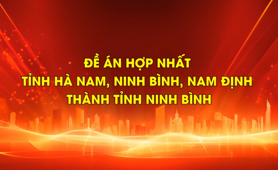 Đề &aacute;n hợp nhất tỉnh H&agrave; Nam, Ninh B&igrave;nh, Nam Định th&agrave;nh tỉnh Ninh B&igrave;nh