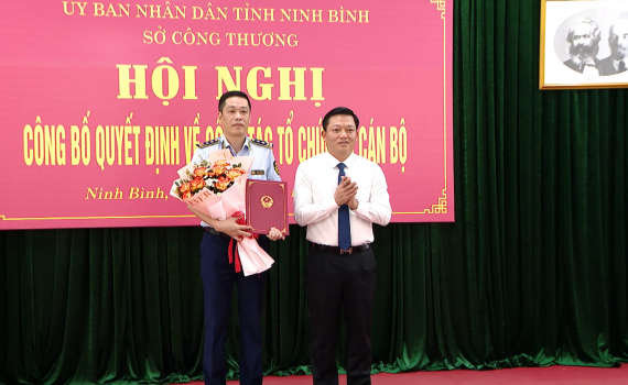  Sở C&ocirc;ng thương c&ocirc;ng bố c&aacute;c Quyết định về c&ocirc;ng t&aacute;c tổ chức v&agrave; c&aacute;n bộ