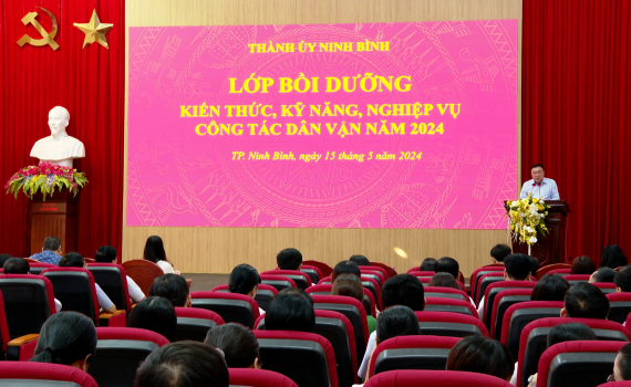 Th&agrave;nh ủy Ninh B&igrave;nh tổ chức Lớp bồi dưỡng kiến thức, kỹ năng, nghiệp vụ c&ocirc;ng t&aacute;c d&acirc;n vận năm 2024