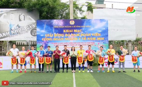 Khai mạc Giải b&oacute;ng đ&aacute; nam đo&agrave;n vi&ecirc;n c&ocirc;ng đo&agrave;n ng&agrave;nh Y tế