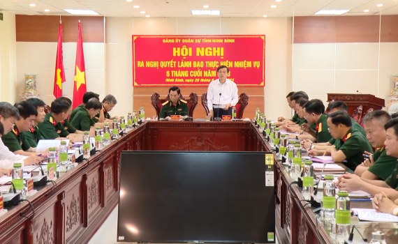 Đảng uỷ Qu&acirc;n sự tỉnh ra Nghị quyết l&atilde;nh đạo thực hiện nhiệm vụ 6 th&aacute;ng cuối năm 2023
