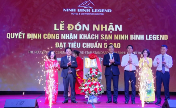 Ninh B&igrave;nh Legend đ&oacute;n nhận Quyết định c&ocirc;ng nhận kh&aacute;ch sạn đạt ti&ecirc;u chuẩn 5 sao