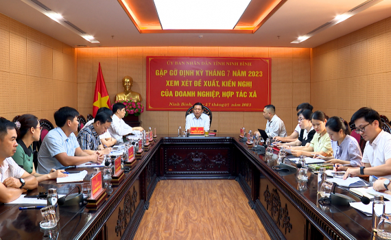 UBND tỉnh Ninh B&igrave;nh gặp gỡ, đối thoại với Doanh nghiệp định kỳ th&aacute;ng 7