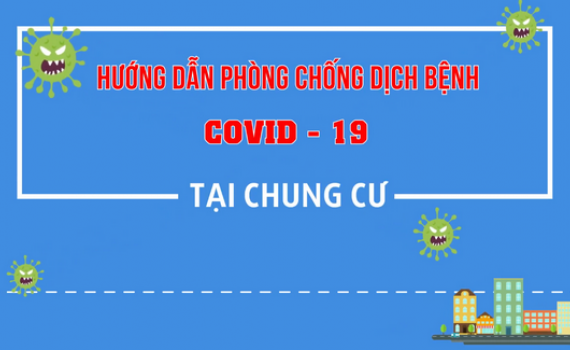 Hướng dẫn ph&ograve;ng chống Covid-19 tại chung cư d&agrave;nh cho người d&acirc;n