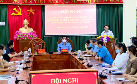 LĐLĐ tỉnh tập huấn kỹ năng test kh&aacute;ng nguy&ecirc;n vi r&uacute;t Sars-Cov-2