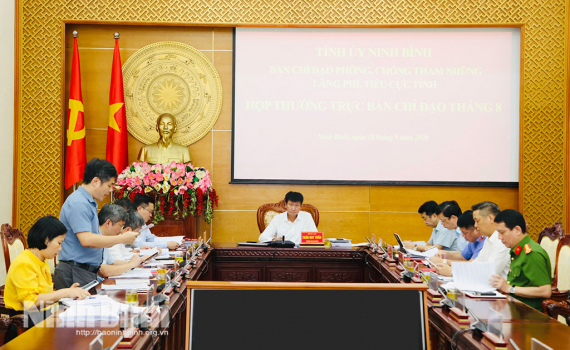 Thường trực Ban Chỉ đạo ph&ograve;ng, chống tham nhũng, l&atilde;ng ph&iacute;, ti&ecirc;u cực tỉnh họp thường kỳ th&aacute;ng 8/2026