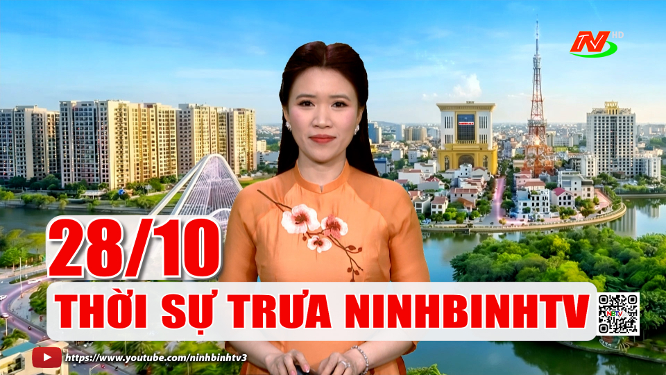 Thời sự Trưa NinhBinhTV - 28/10/2026