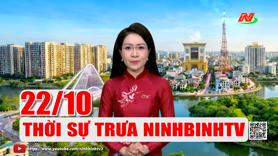 Thời sự Trưa NinhBinhTV - 22/10/2026
