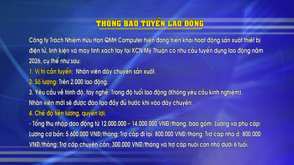 C&ocirc;ng ty Tr&aacute;ch nhiệm Hữu hạn QMH Computer tuyển dụng hơn 2.000 lao động tại KCN Mỹ Thuận trong năm 2026