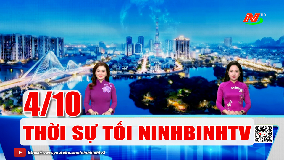 Thời sự Tối NinhBinhTV - 04/10/2026 