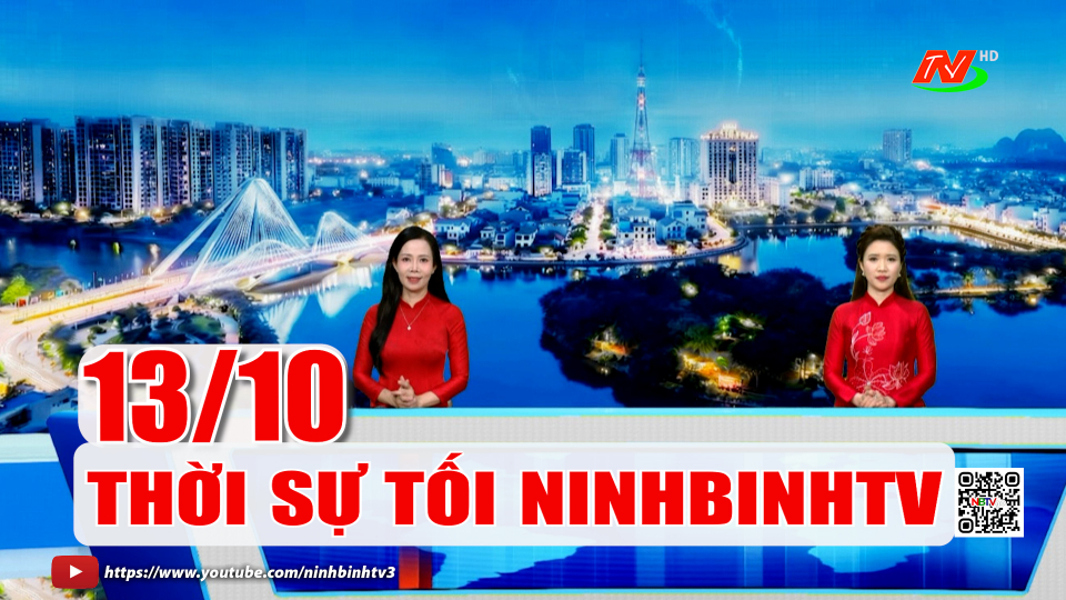 Thời sự Tối NinhBinhTV - 13/10/2026