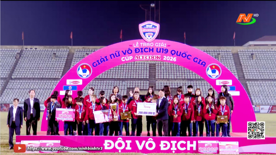 Lễ bế mạc giải b&oacute;ng đ&aacute; nữ v&ocirc; địch U19 Quốc gia - C&Uacute;P ACECOOK 2026