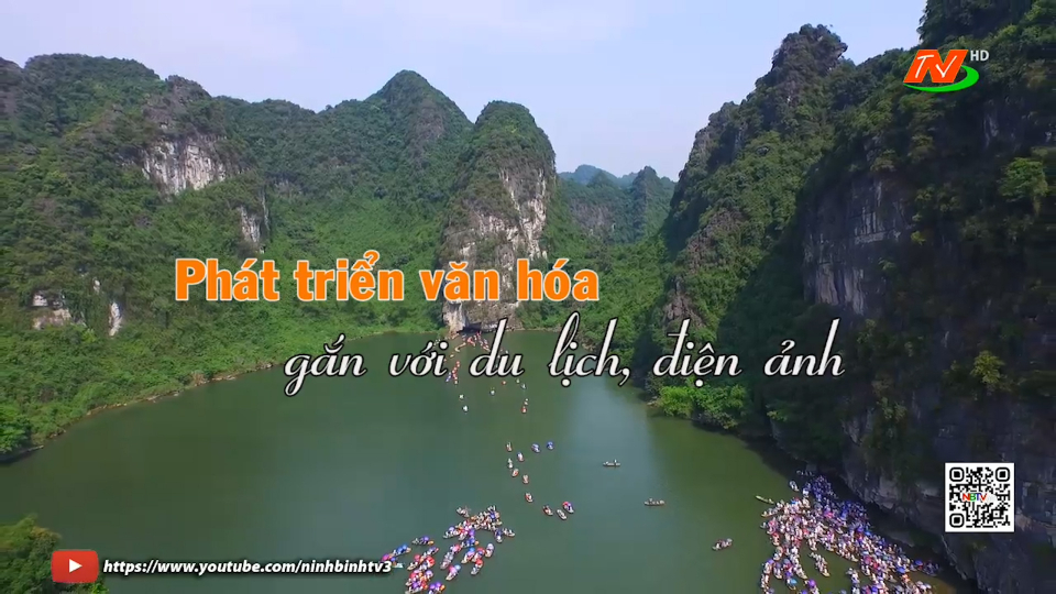 Ph&aacute;t triển văn h&oacute;a gắn với du lịch, điện ảnh