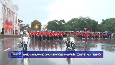 Nhiều địa phương tổ chức đi bộ hưởng ứng sự kiện " C&ugrave;ng Việt Nam tiến bước "