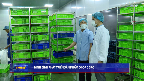 Ninh B&igrave;nh ph&aacute;t triển sản phẩm OCOP 5 sao