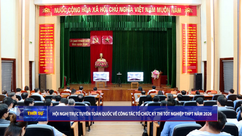 Hội nghị trực tuyến to&agrave;n quốc về c&ocirc;ng t&aacute;c tổ chức Kỳ thi tốt nghiệp THPT năm 2026