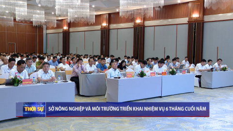 Sở N&ocirc;ng nghiệp v&agrave; M&ocirc;i trường triển khai nhiệm vụ 6 th&aacute;ng cuối năm