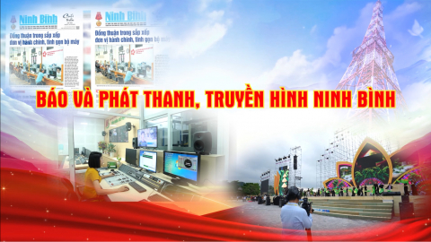 TỪ NG&Agrave;Y 1/7/2025, B&Aacute;O V&Agrave; PH&Aacute;T THANH, TRUYỀN H&Igrave;NH NINH B&Igrave;NH ch&iacute;nh thức hoạt động với diện mạo mới