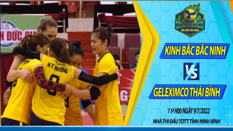 KINH BẮC BẮC NINH vs GELEXIMCO TH&Aacute;I B&Igrave;NH_Bảng A - Nữ_Giải b&oacute;ng chuyền v&ocirc; địch Quốc gia năm 2022