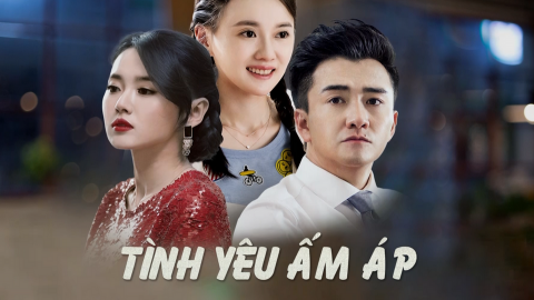 Giới thiệu phim: T&igrave;nh y&ecirc;u ấm &aacute;p - 34 tập - Ph&aacute;t s&oacute;ng 11h55' h&agrave;ng ng&agrave;y