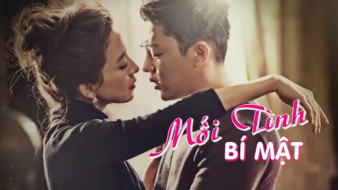 Giới thiệu phim: Mối t&igrave;nh b&iacute; mật - 24 tập - Ph&aacute;t s&oacute;ng 20h35' v&agrave; 21h35' h&agrave;ng ng&agrave;y từ 11/01/2022