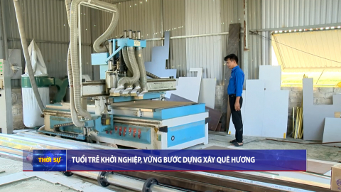 Tuổi trẻ khởi nghiệp, vững bước dựng x&acirc;y qu&ecirc; hương